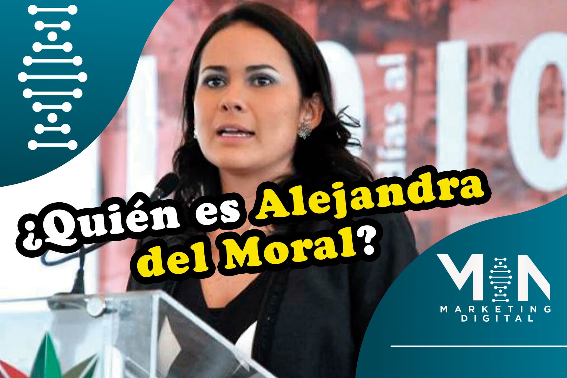Alejandra del Moral: candidata a la gubernatura del Edo. de México