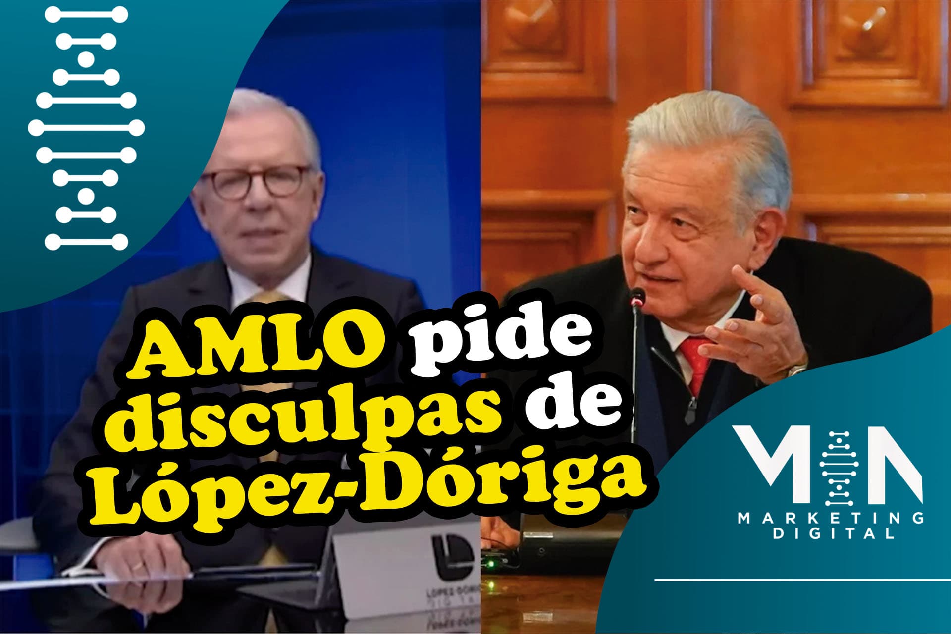 AMLO pide disculpas a López Dóriga