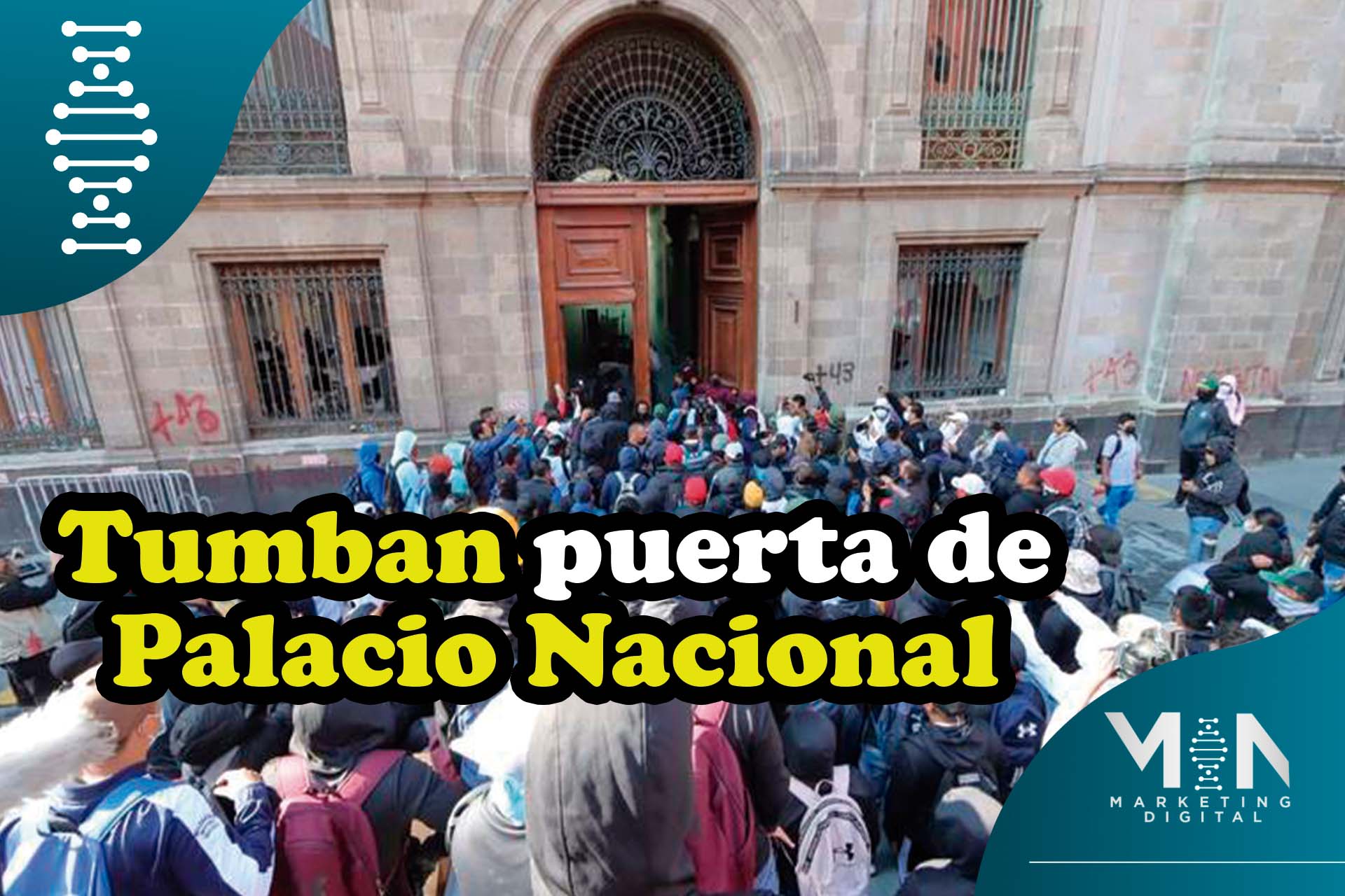 Derrumban puerta de Palacio Nacional