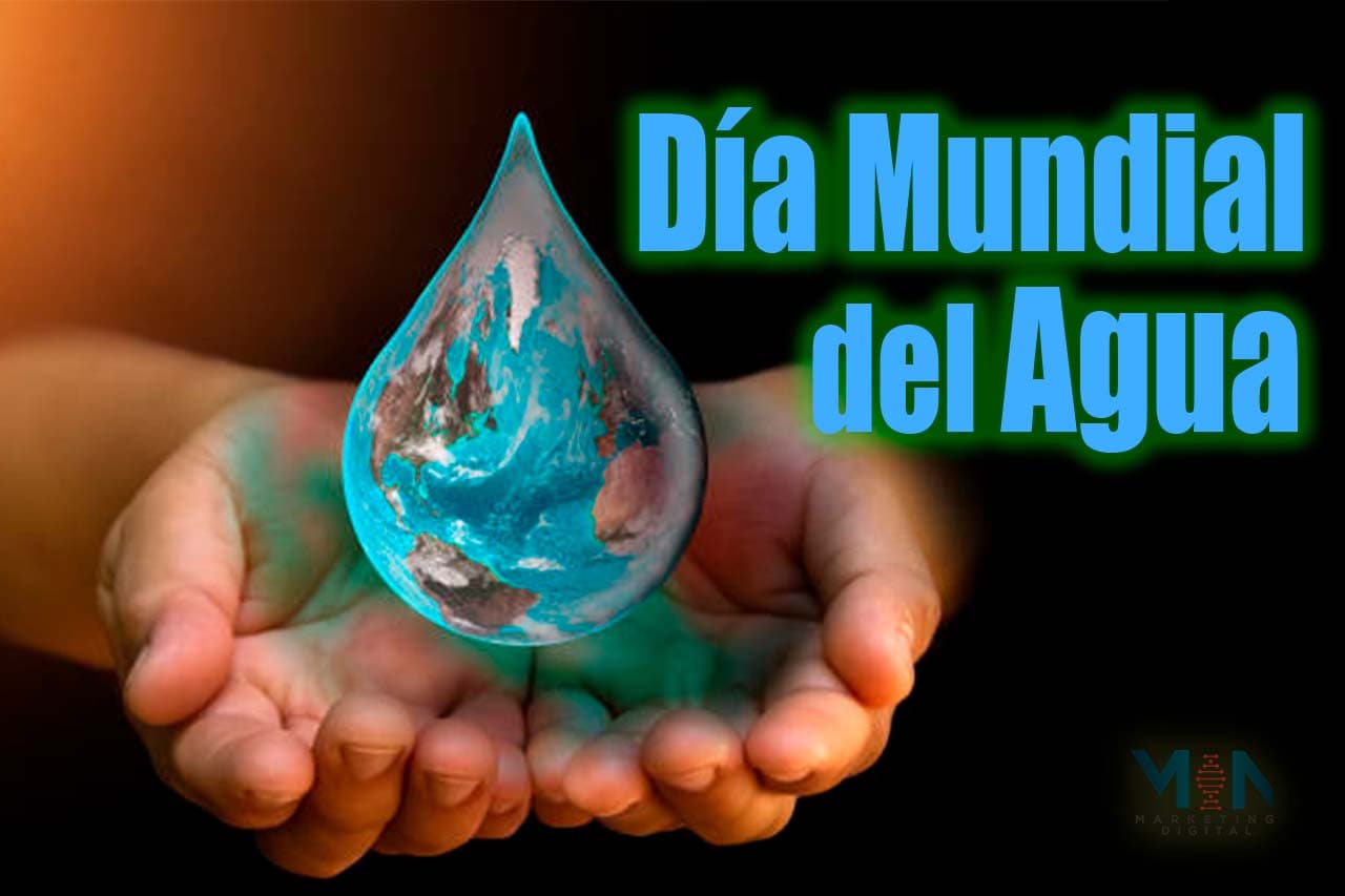 22 Marzo Día Mundial Del Agua