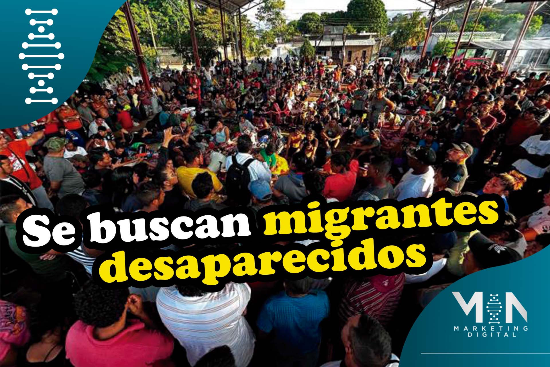 Gobierno busca a inmigrantes desaparecidos
