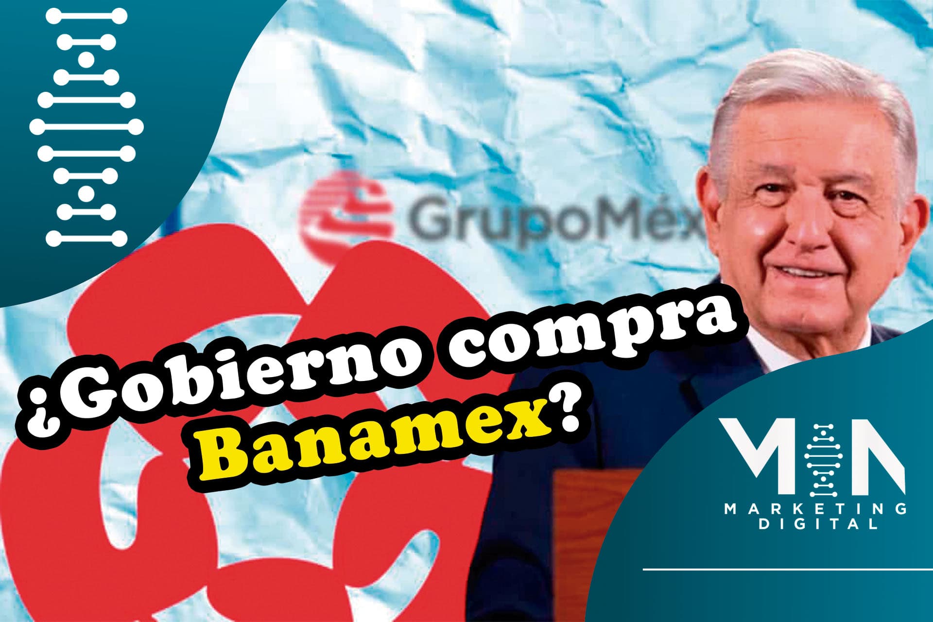 Gobierno mexicano podría comprar Banamex