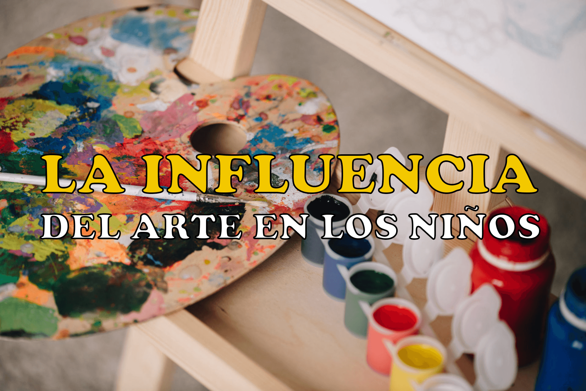 La influencia del arte en los niños