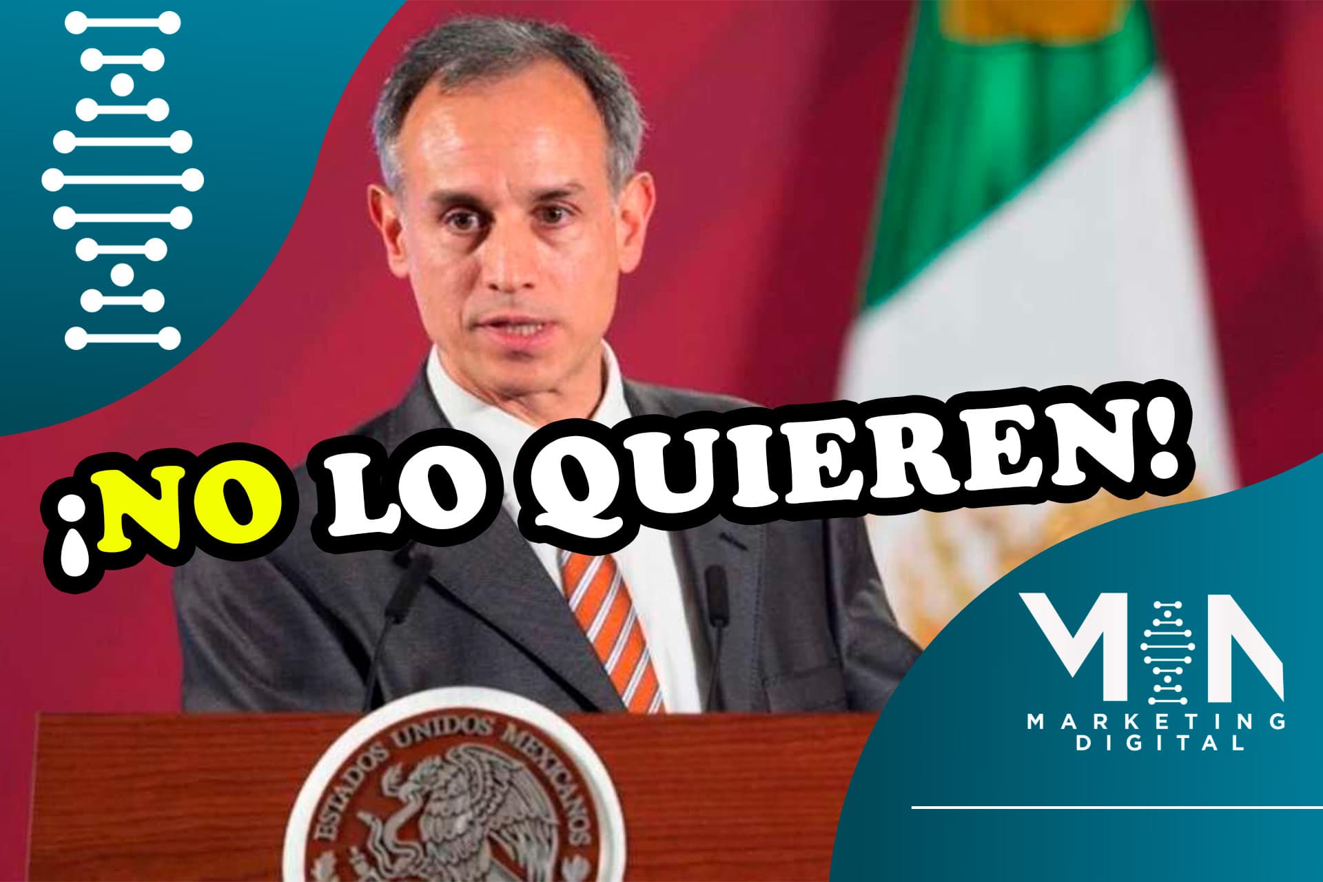 Nadie quiere a López-Gatell