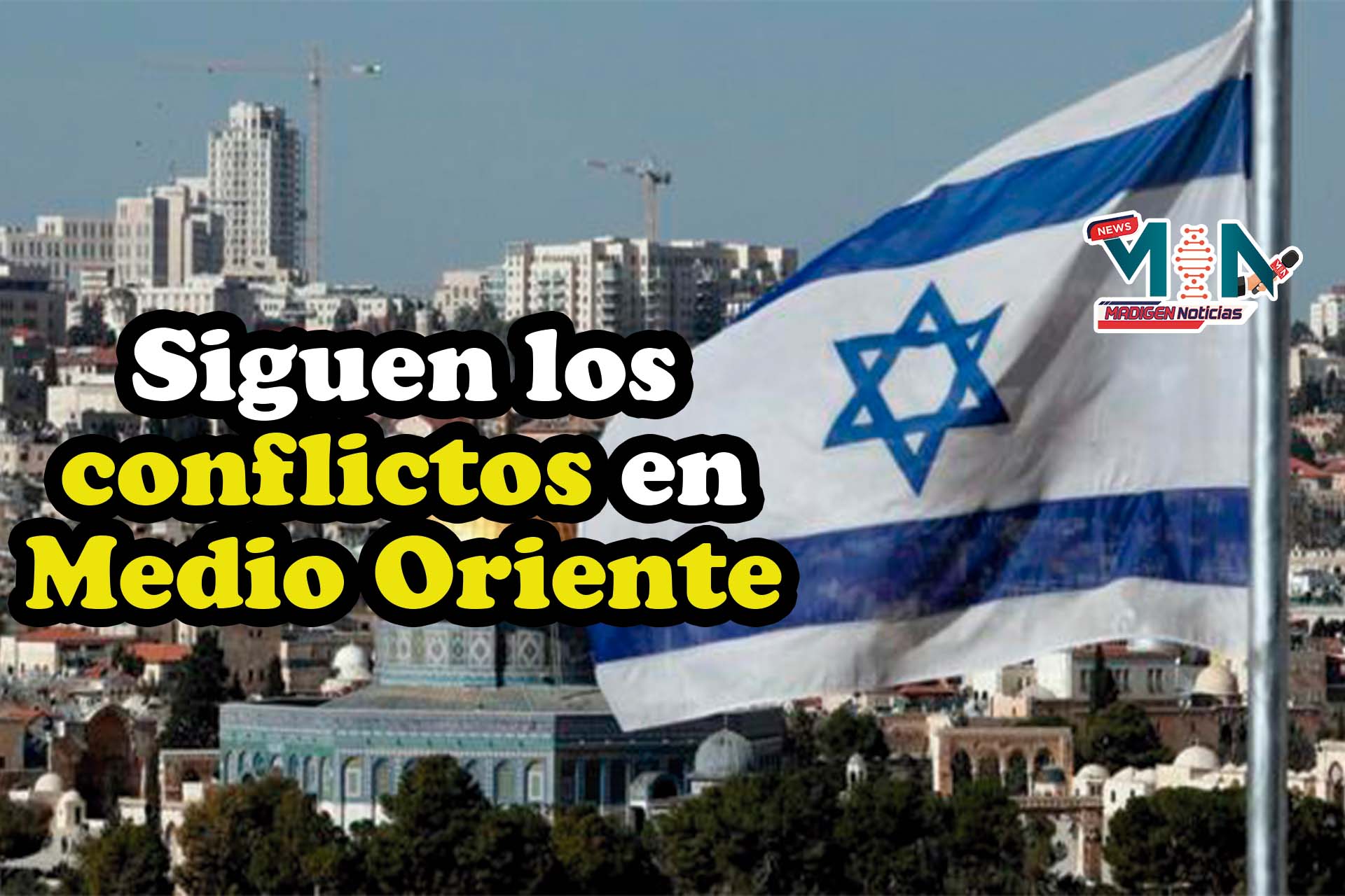 Nuevo conflicto en Medio Oriente