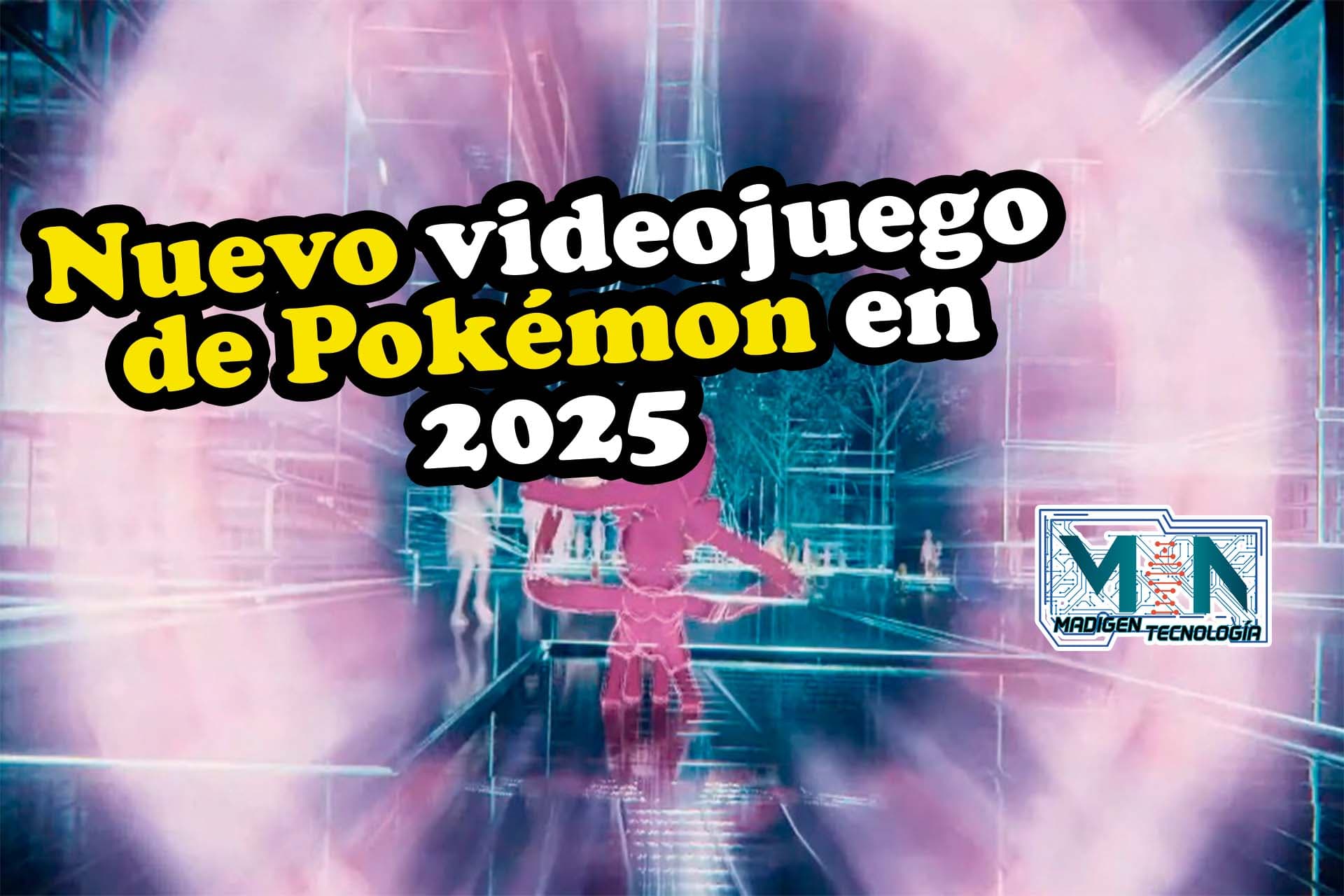 Nuevo videojuego de Pokémon para 2025