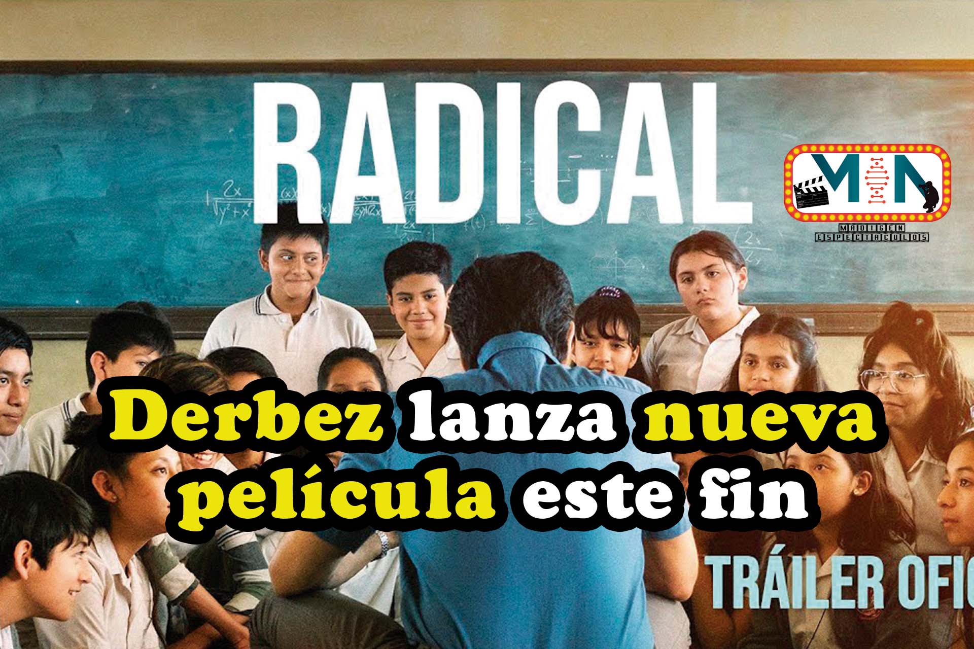 Radical: la nueva película de Eugeni Derbez