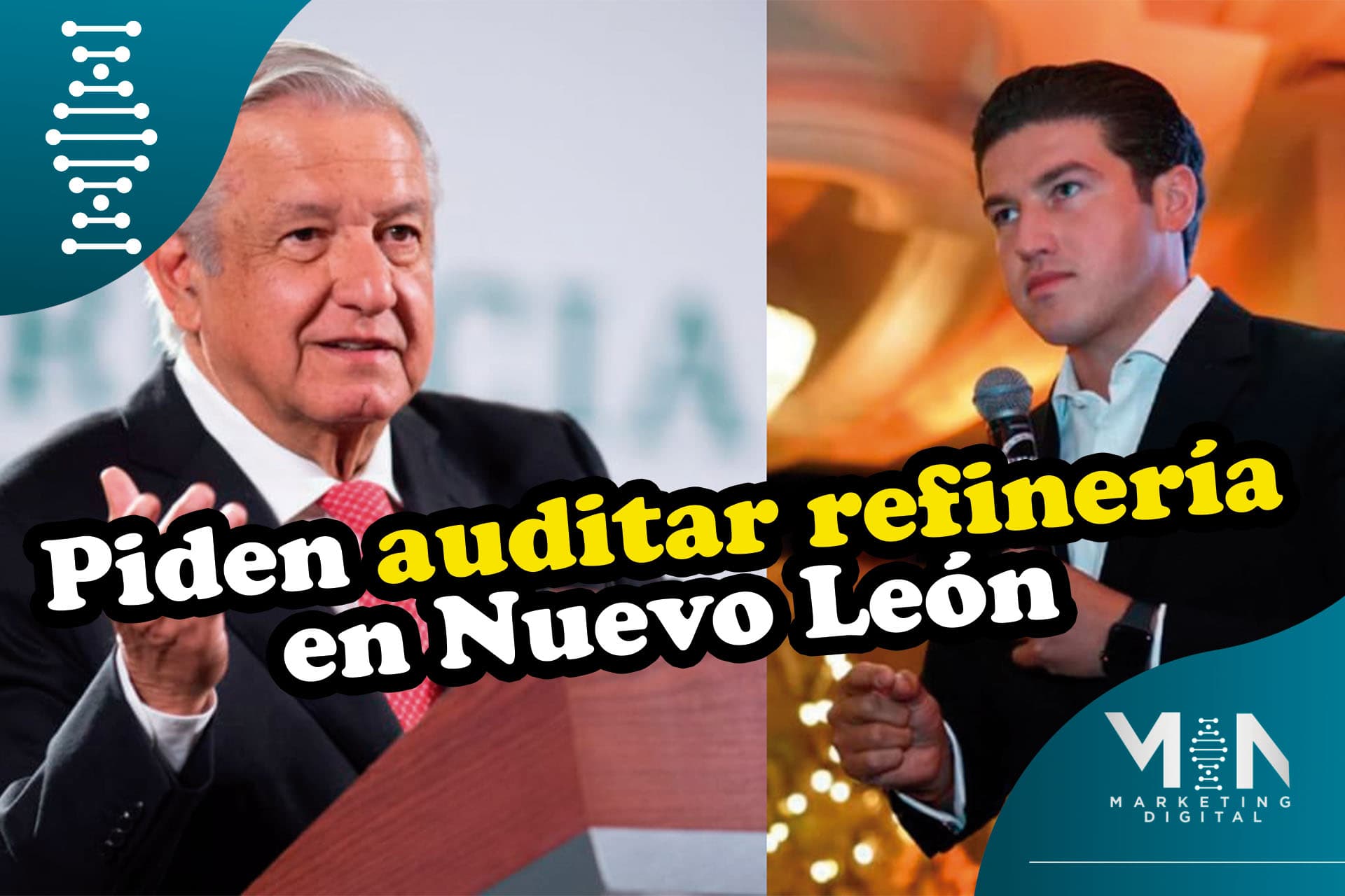 Samuel García pide auditoría a refinería de AMLO