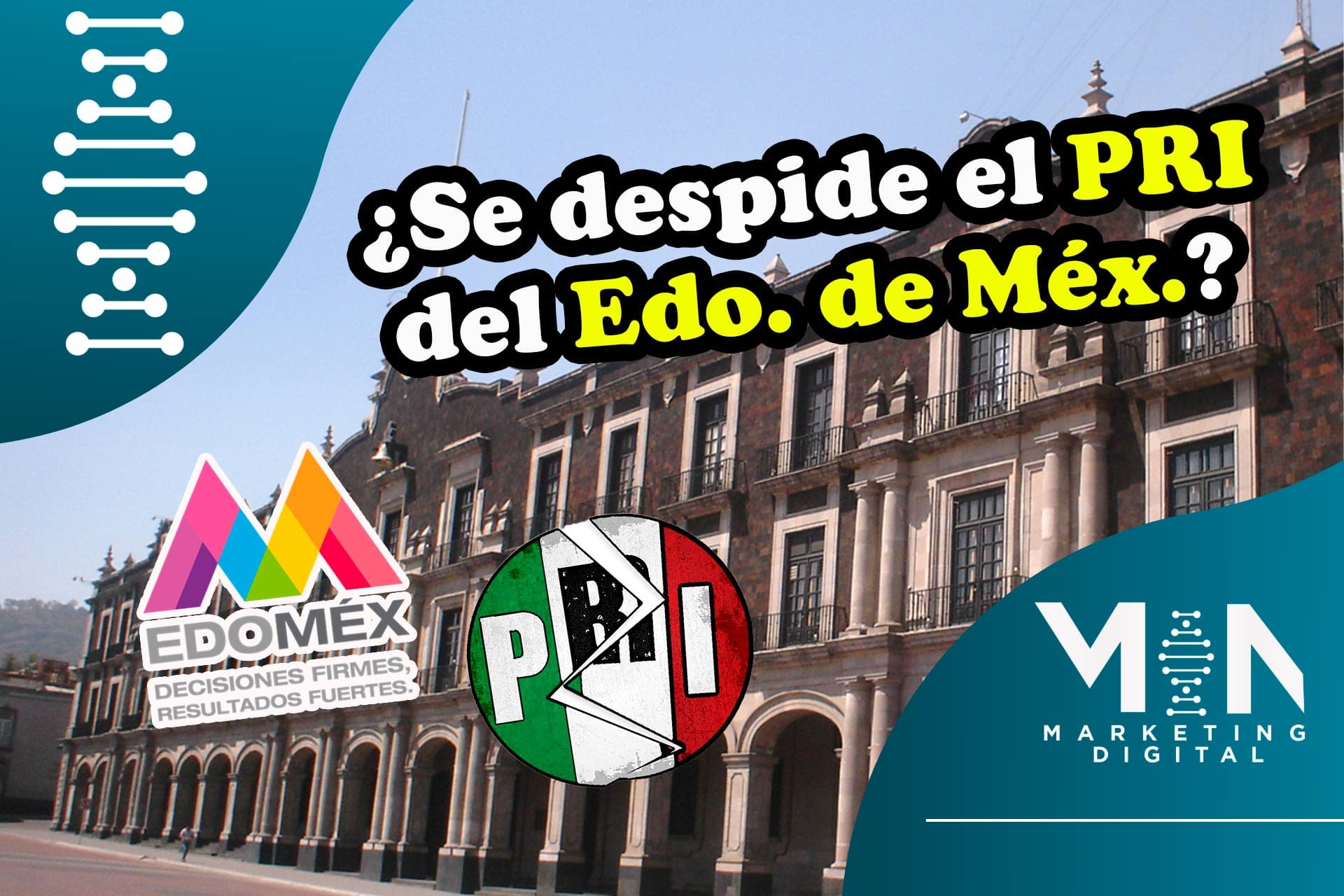 Si hoy fueran las elecciones del Estado de México ¿Quién ganaría?