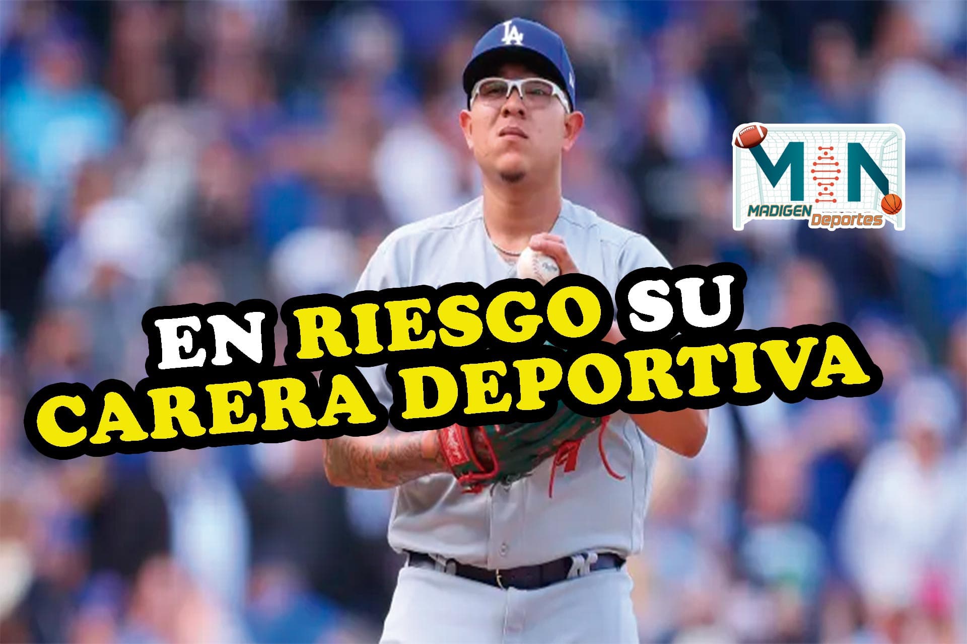 Siguen los problemas para Julio Urías