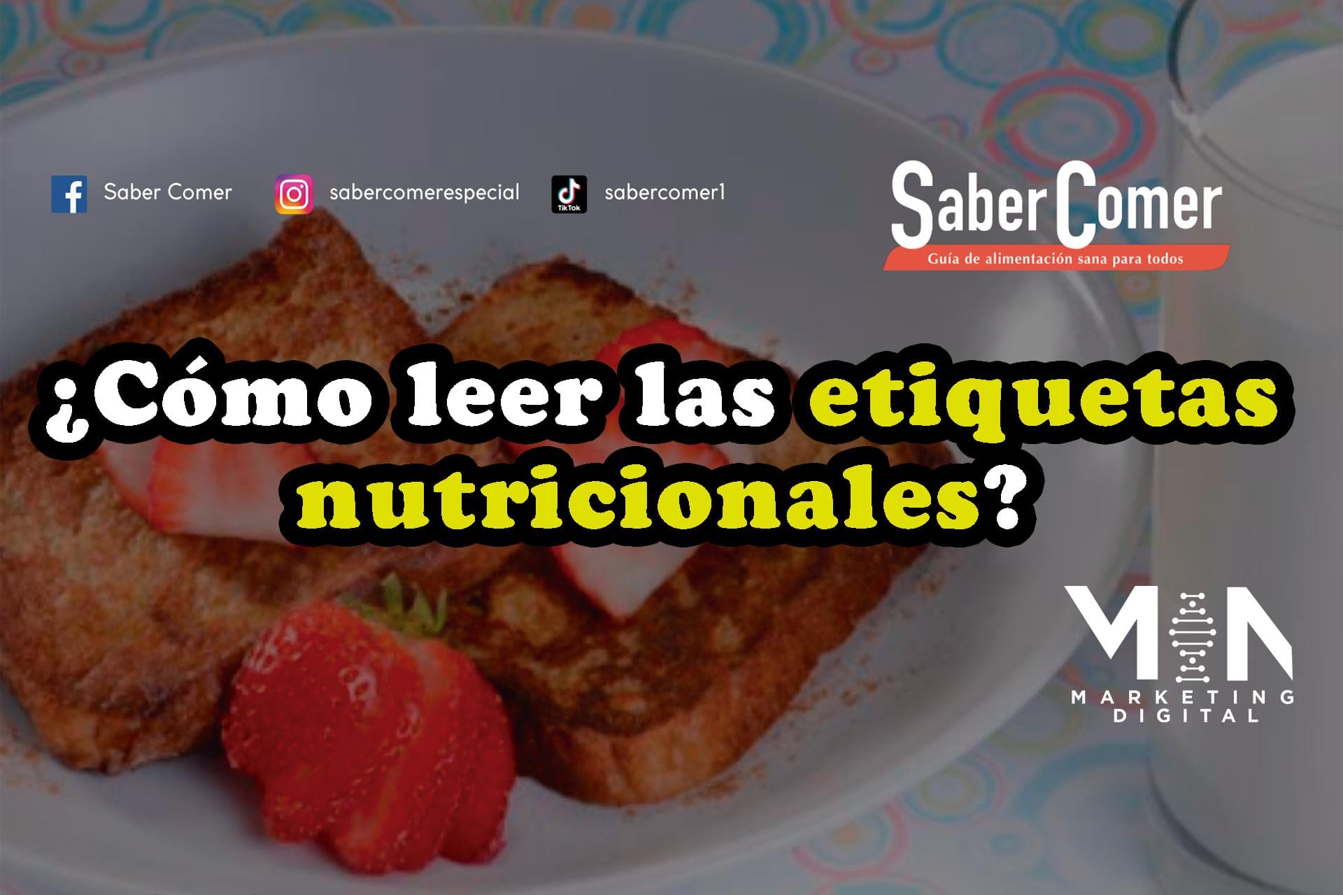Toma de decisiones saludables con las etiquetas nutricionales
