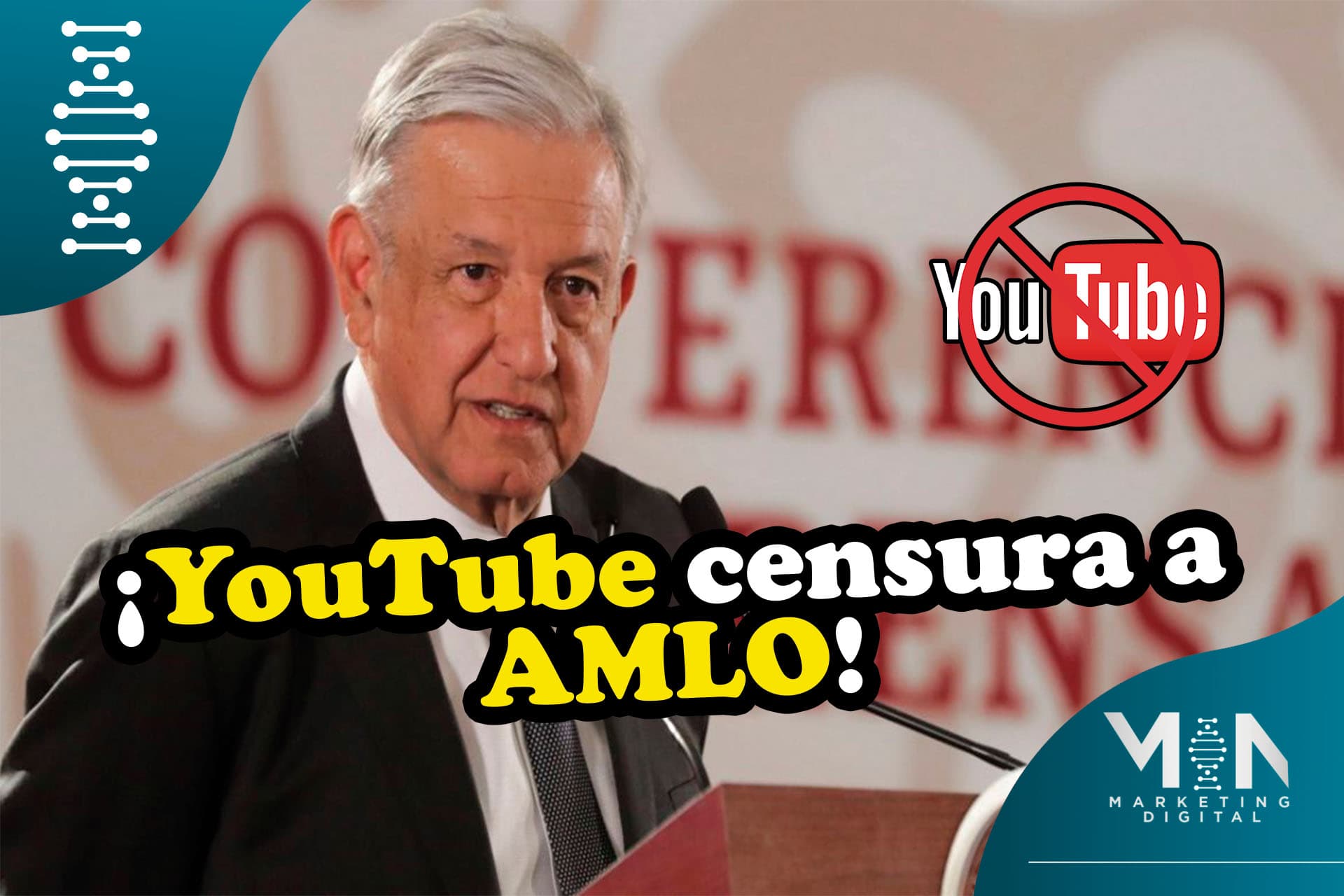 YouTube tumba conferencia de AMLO de su plataforma