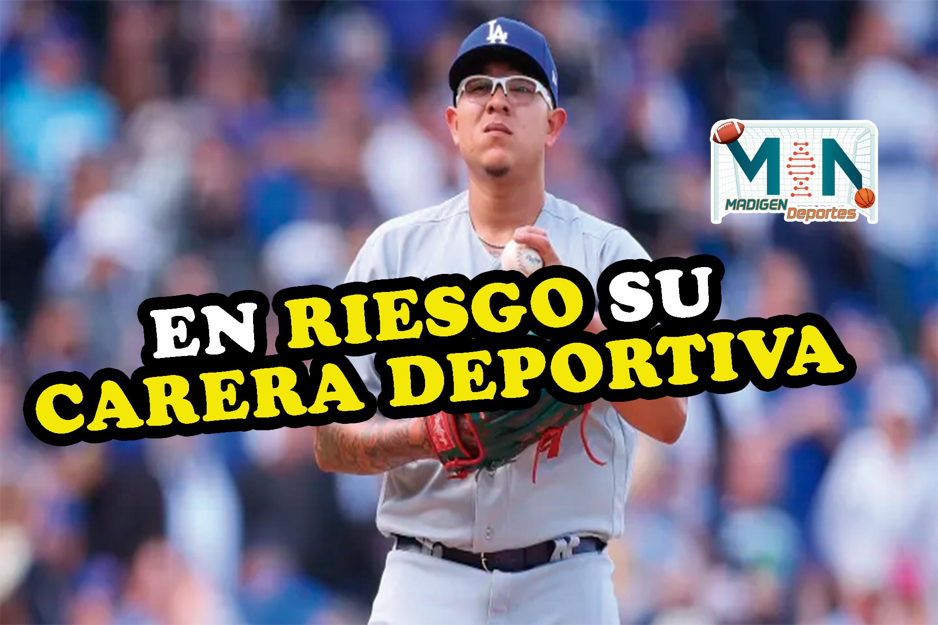 Siguen los problemas para Julio Urías