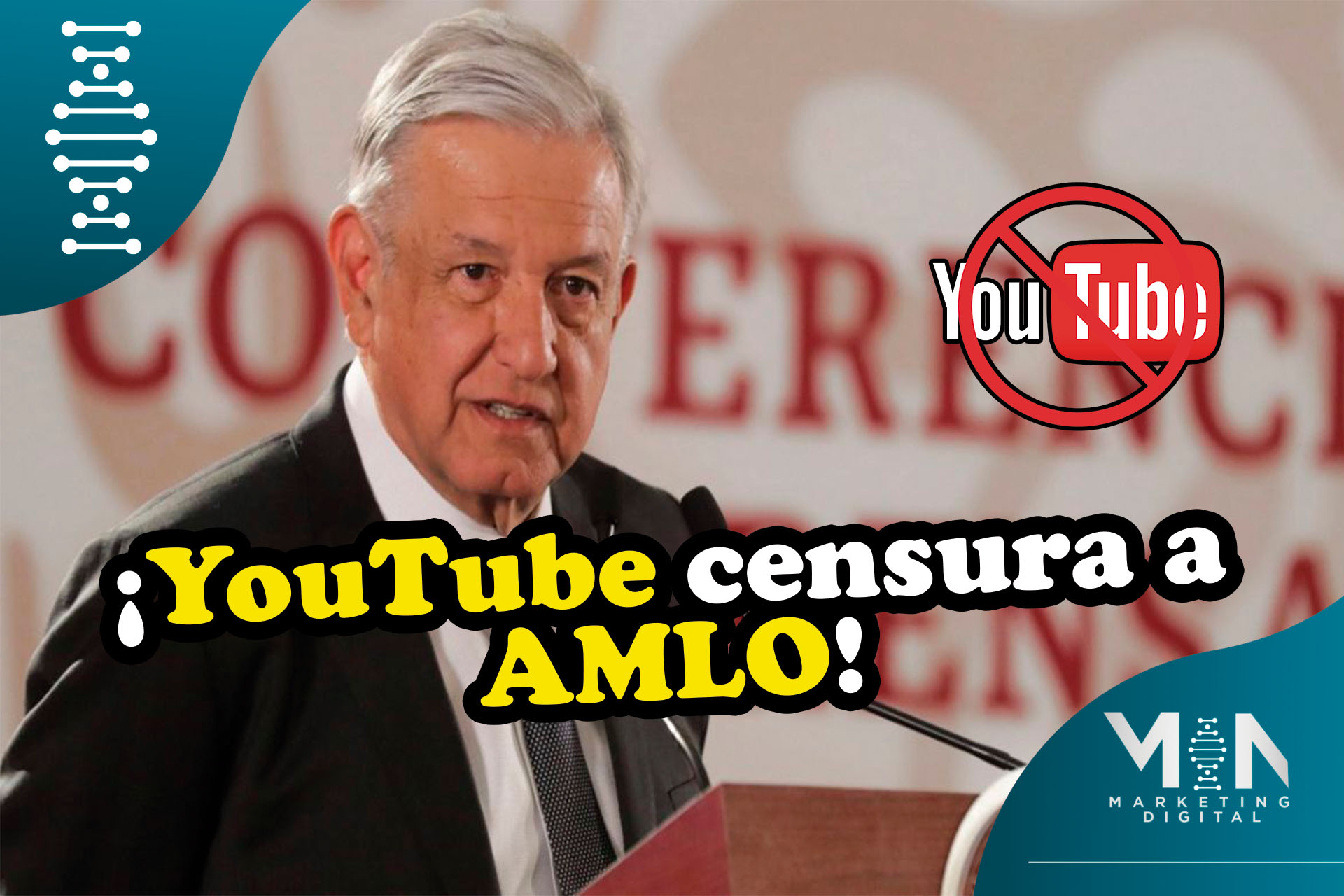 YouTube tumba conferencia de AMLO de su plataforma